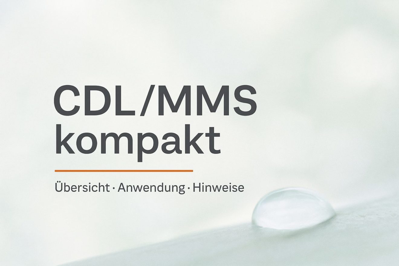 MMS, CDL/CDS - kompakt - PROTOKOLLE, ANWENDUNG &amp; DOSIERUNG
