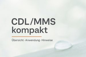 Mehr über den Artikel erfahren MMS, CDL/CDS – kompakt – PROTOKOLLE, ANWENDUNG & DOSIERUNG